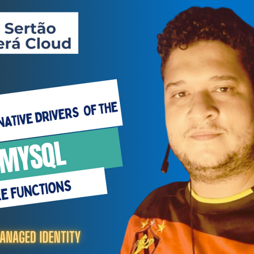 Conectando-se ao Azure Database for MySQL com Azure Functions através de drivers nativos e Managed…