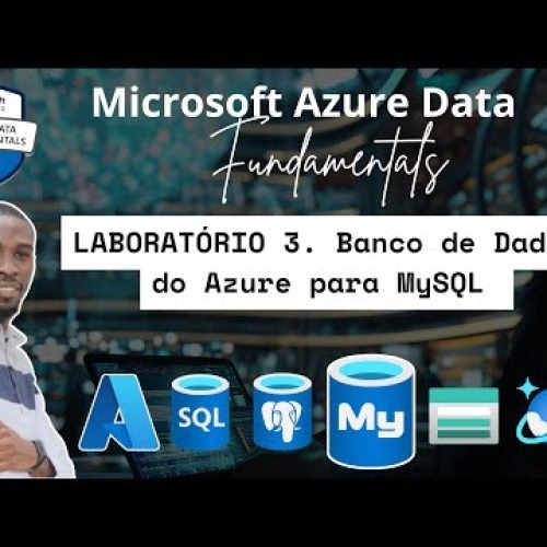 DP-900 – Laboratórios Práticos | Explore o Banco de Dados do Azure para MySQL