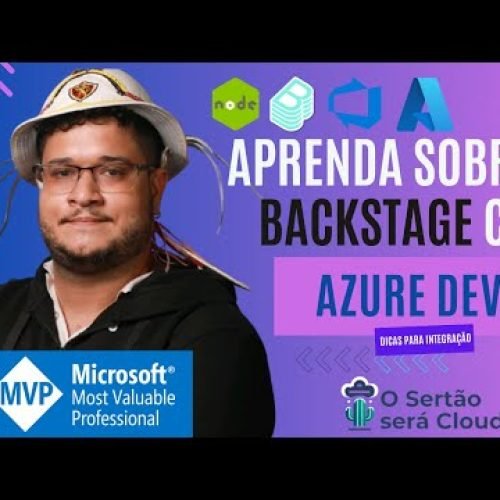 [Live#2] Aprenda sobre Backstage com Azure DevOps: Dicas para Integração