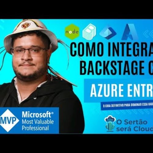 [Live#1] Como Integrar o Backstage com Azure Entra ID: Guia Definitivo para Dominar essa Habilidade!