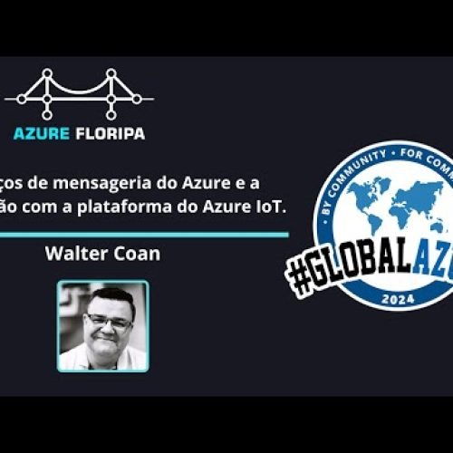 Serviços de mensageria do Azure e a integração com a plataforma do Azure IoT