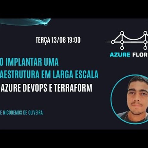 Como implantar uma infraestrutura em larga escala com Azure DevOps e Terraform