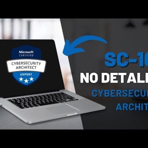 Tudo que você precisa saber sobre a prova SC 100 Microsoft Cyber Security Architect!