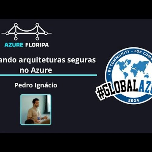 Projetando arquiteturas seguras no Azure