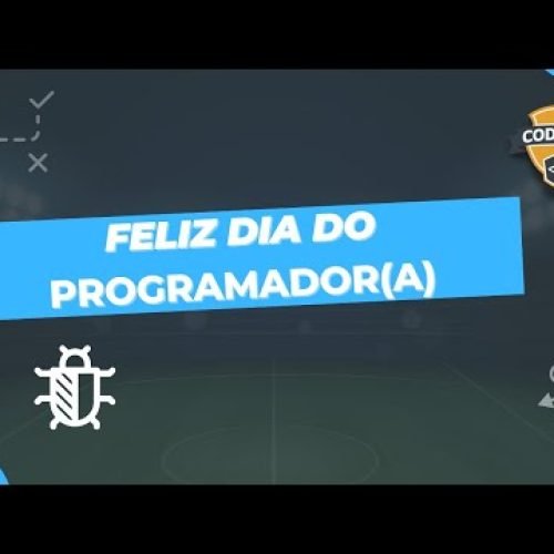 Feliz dia do Programador(a)