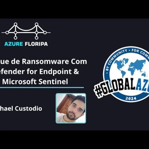 Ataque de Ransomware Com Defender for Endpoint & Microsoft Sentinel