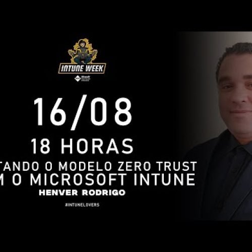 Adotando o modelo Zero Trust com o Microsoft Intune