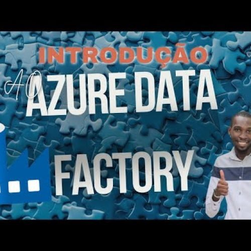 Introdução ao Azure Data Factory