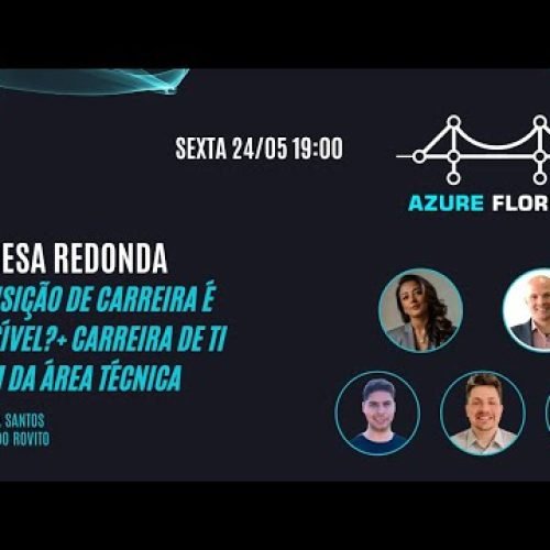 Mesa Redonda | Transição de carreira é possível? + Carreira de TI, além da área técnica