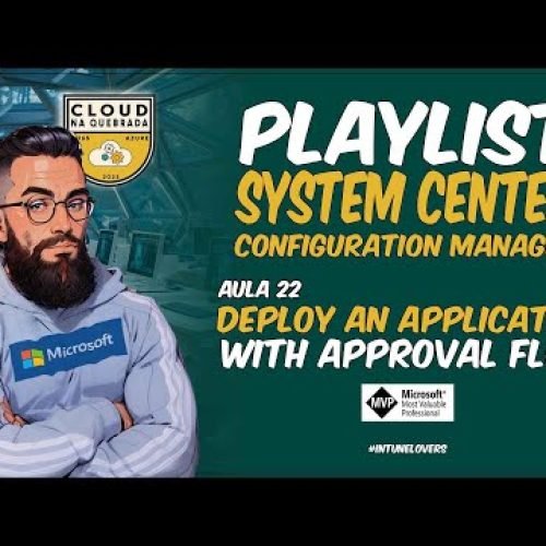 Aula 22 – Deploy an Application With Approval Flow