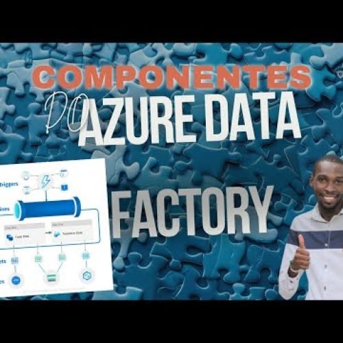 Componentes do Azure Data Factory