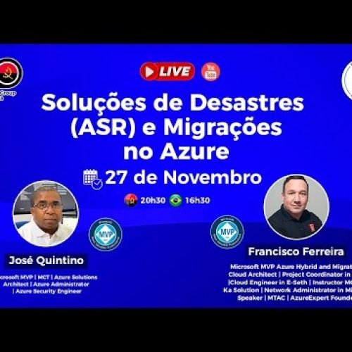 Soluções de Desastres (ASR) e Migrações no Azure