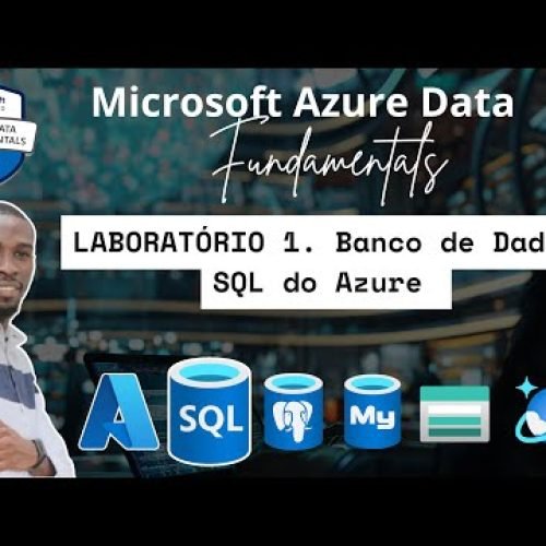 DP-900 – Laboratórios Práticos | Explore o Banco de Dados SQL do Azure